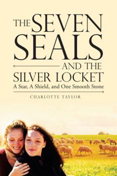 Hardcover The Seven Seals and the Silver Locket: A Star, a Shield and One Smooth Stone Book