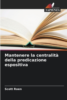 Paperback Mantenere la centralità della predicazione espositiva [Italian] Book