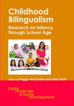 Hardcover Childhood Bilingualism: Research on Infa Book