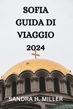 Paperback Sofia Guida Di Viaggio 2024 [Italian] Book