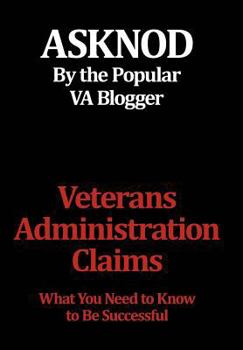 Hardcover Veterans Administration Claims: What You Need to Know to Be Successful Book