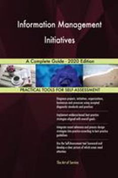 Paperback Information Management Initiatives A Complete Guide - 2020 Edition Book