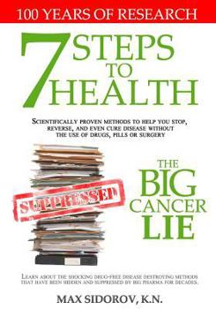 Paperback 7 Steps to Health - The Big Cancer Lie Book