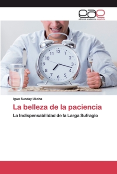 Paperback La belleza de la paciencia [Spanish] Book