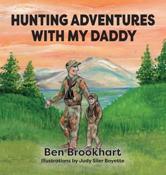 Hardcover Hunting Adventures With My Daddy Book