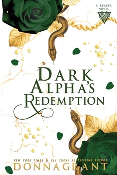 Dark Alpha's Redemption - Book #8 of the Reaper