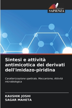 Paperback Sintesi e attività antimicotica dei derivati ​​dell'imidazo-piridina [Italian] Book