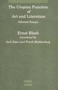 Paperback The Utopian Function of Art and Literature: Selected Essays Book
