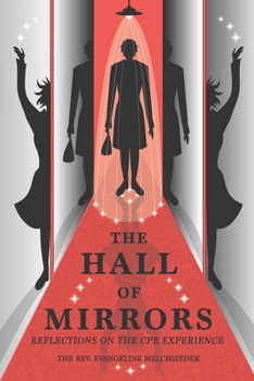 Paperback The Hall of Mirrors: Reflections on the CPE Experience Book