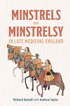 Hardcover Minstrels and Minstrelsy in Late Medieval England Book
