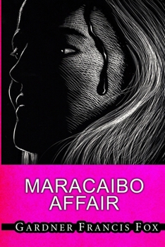 Lady from L.U.S.T. #22 - Maracaibo Affair - Book #4 of the New Lady From L.U.S.T.