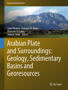 Hardcover Arabian Plate and Surroundings: Geology, Sedimentary Basins and Georesources Book