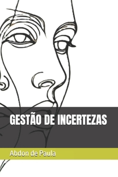 GESTÃO DE INCERTEZAS (Portuguese Edition)