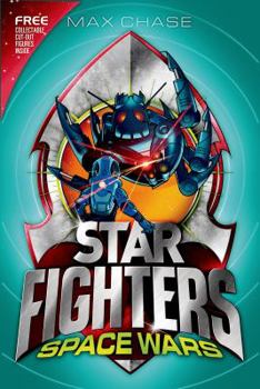 Space Wars! - Book #6 of the Star Fighters