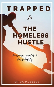 Paperback Trapped in The Homeless Hustle Book