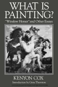 Paperback What Is Painting?: Winslow Homer and Other Essays Book