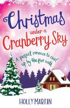 Christmas Under a Cranberry Sky - Book #1 of the A Town Called Christmas