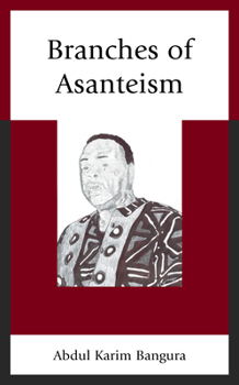 Hardcover Branches of Asanteism Book