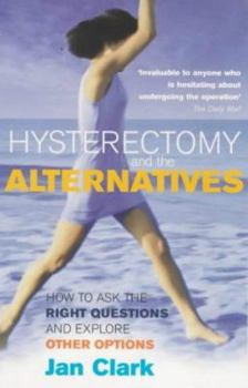 Paperback Hysterectomy and the Alternatives Book