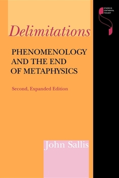 Paperback Delimitations, Second Expanded Edition: Phenomenology and the End of Metaphysics Book