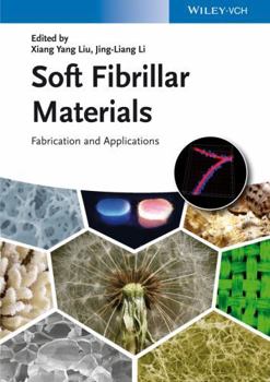 Hardcover Soft Fibrillar Materials: Fabrication and Applications Book