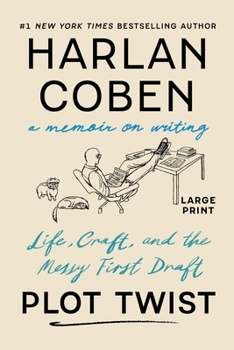 Plot Twist: Life, Craft, and the Messy First Draft