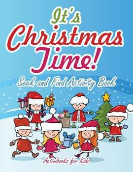 Paperback It's Christmas Time! Seek and Find Activity Book