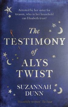 Paperback The Testimony of Alys Twist: 'Beautifully written' The Times Book