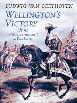 Paperback Wellington's Victory, Op. 91, "Battle Symphony" in Full Score Book