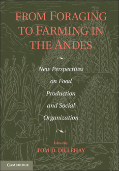 Paperback From Foraging to Farming in the Andes Book