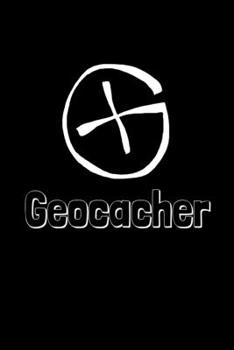 Geocacher: Geocaching Gifts - A Small Lined Journal or Notebook (Card Alternative)