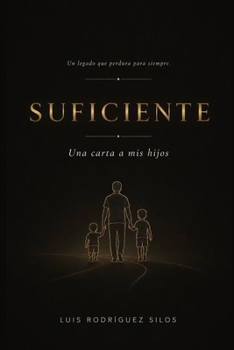 Paperback SUFICIENTE: Una carta a mis hijos (Spanish Edition) [Spanish] Book