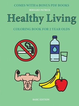 Paperback Coloring Book for 2 Year Olds (Healthy Living) Book