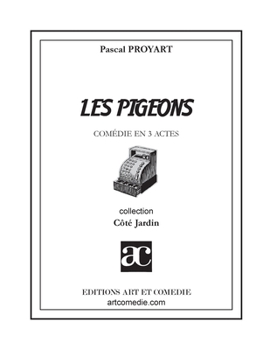 Paperback Les pigeons: Comédie en trois actes [French] Book