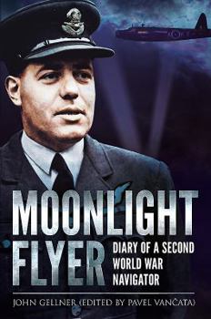 Hardcover Moonlight Flyer: Diary of a Second World War Navigator Book