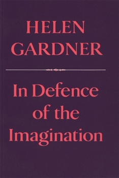 In Defence of the Imagination - Book  of the Charles Eliot Norton Lectures