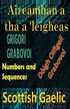 Paperback Àireamhan a tha a 'Leigheas Modh Oifigeil Grigori Grabovoi [Gaelic] Book