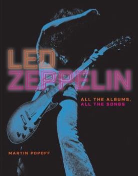 Hardcover Led Zeppelin: All the Albums, All the Songs Book