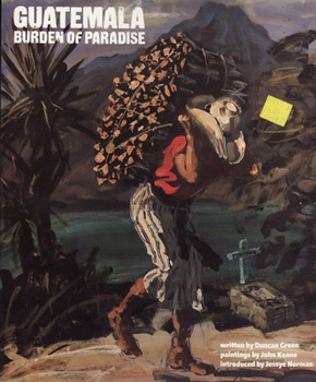 Paperback Guatemala: Burden of Paradise Book