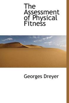 Hardcover The Assessment of Physical Fitness Book