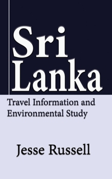 Paperback Sri Lanka: Travel Information and Environmental Study Book