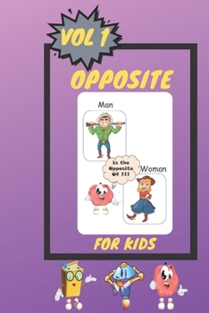 Paperback Opposites for Kids vol1: Let's Start Learning Together Opposites Book