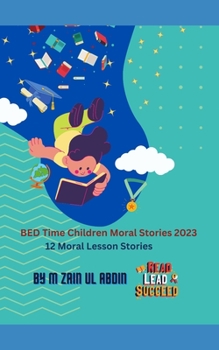 Paperback BED Time Children Moral Stories 2023: 12 Moral Lesson Stories [Large Print] Book