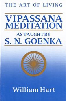 Paperback The Art of Living: Vipassana Meditation: As Taught by S. N. Goenka Book