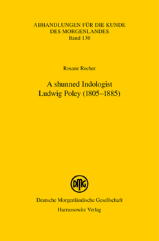 Paperback A Shunned Indologist: Ludwig Poley (1805-1885) Book