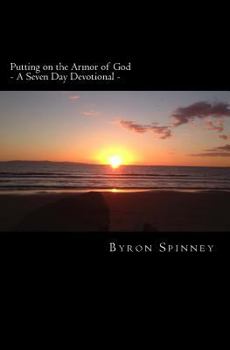 Paperback Putting on the Armor of God: - A Seven Day Devotional - Book