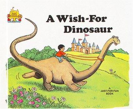 A Wish-For Dinosaur (Magic Castle Readers Language Arts) - Book  of the Magic Castle Readers