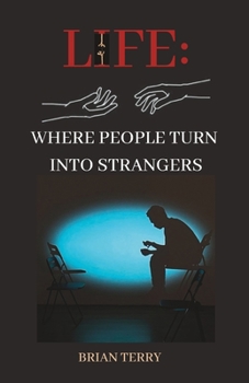 Paperback Life: Where People Turn Into Strangers Book