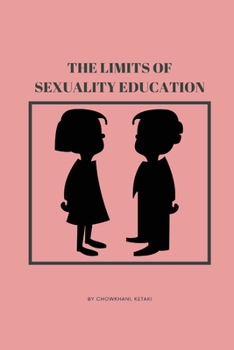Paperback The Limits Of Sexuality Education Book
