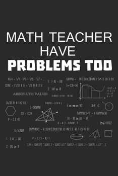 Paperback Math teacher have problems too: Composition College Notebook - Large (6 x 9 inches) - 120 Graph 5x5 Paper Pages Journal School University Learning Book